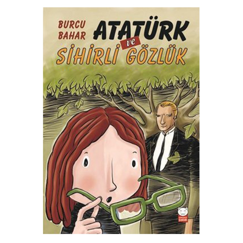 ATATÜRK VE SİHİRLİ GÖZLÜK Çocuk Kitapları Uzmanı - Children's Books Expert