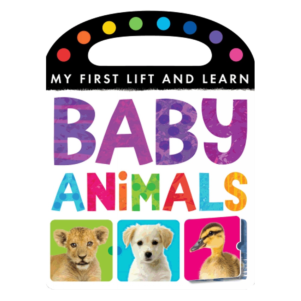 BABY ANIMALS - MY FIRST LIFT AND LEARN #yenigelenler Çocuk Kitapları Uzmanı - Children's Books Expert