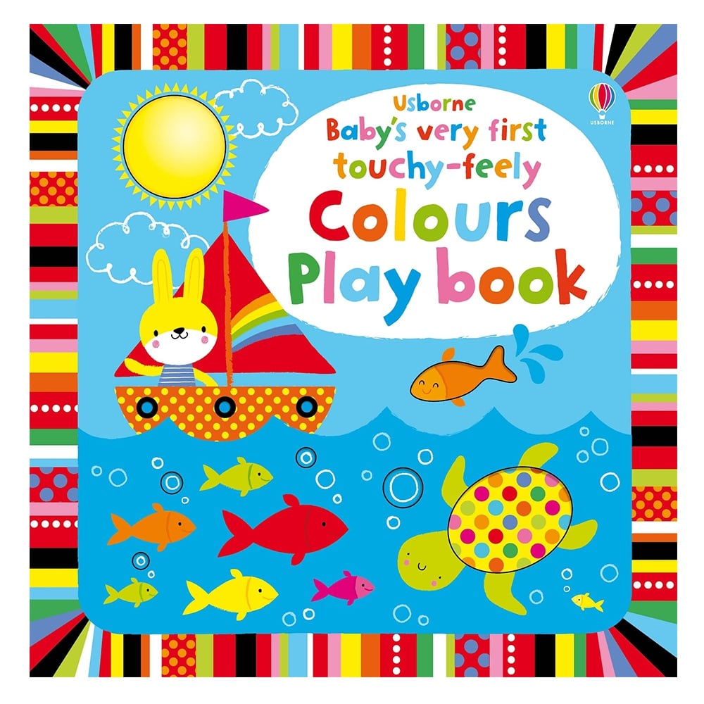 BABY'S VERY FIRST TOUCHY-FEELY COLOURS PLAY BOOK Çocuk Kitapları Uzmanı - Children's Books Expert