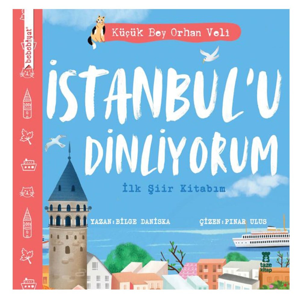 BEBEBİYAT - İSTANBUL U DİNLİYORUM Çocuk Kitapları Uzmanı - Children's Books Expert