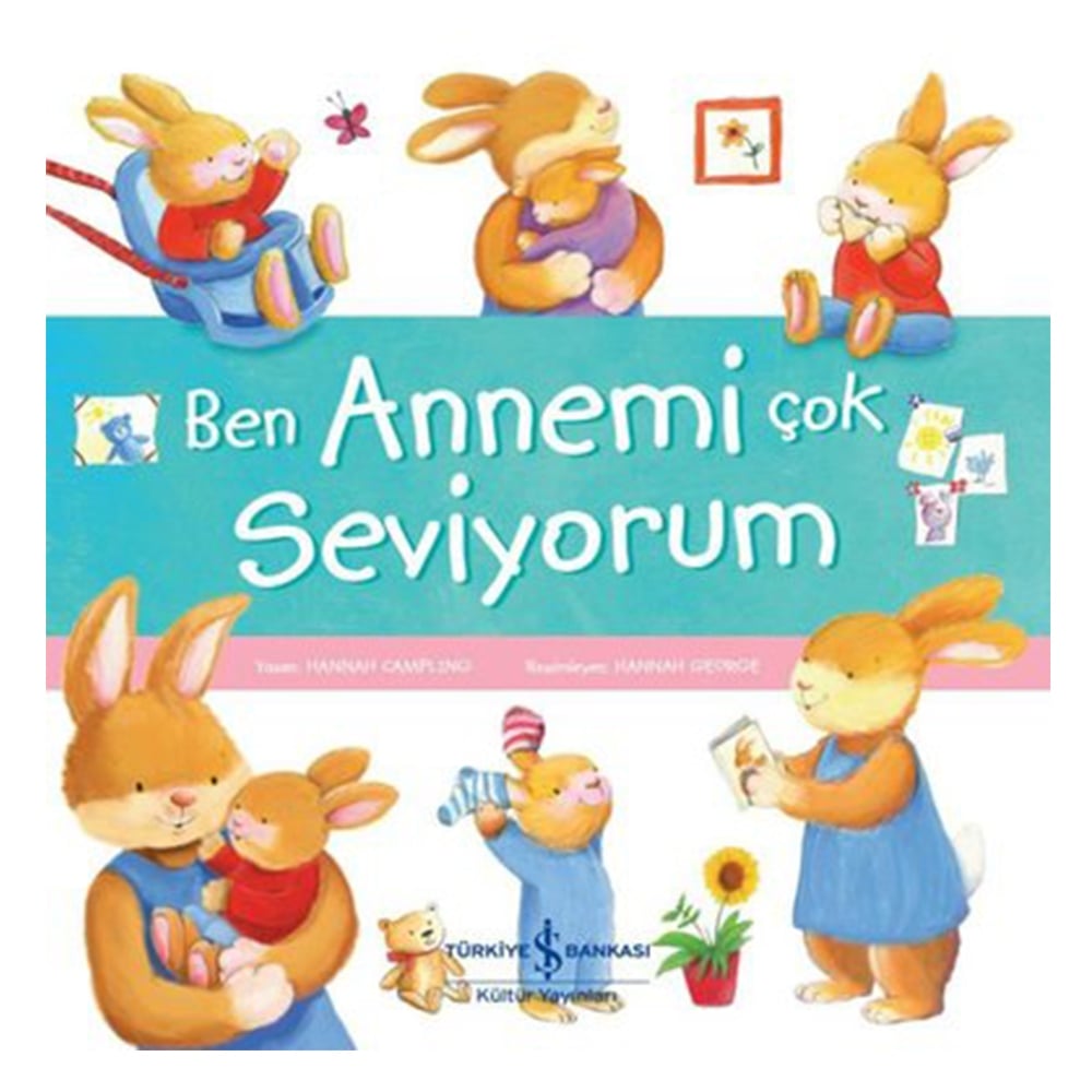 BEN ANNEMÝ ÇOK SEVÝYORUM Çocuk Kitapları Uzmanı - Children's Books Expert