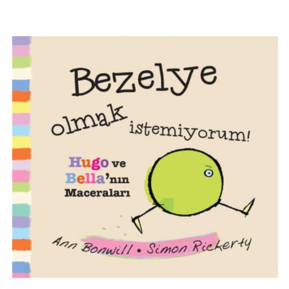 BEZELYE OLMAK İSTEMİYORUM! - HUGO VE BELLA NIN M. Çocuk Kitapları Uzmanı - Children's Books Expert