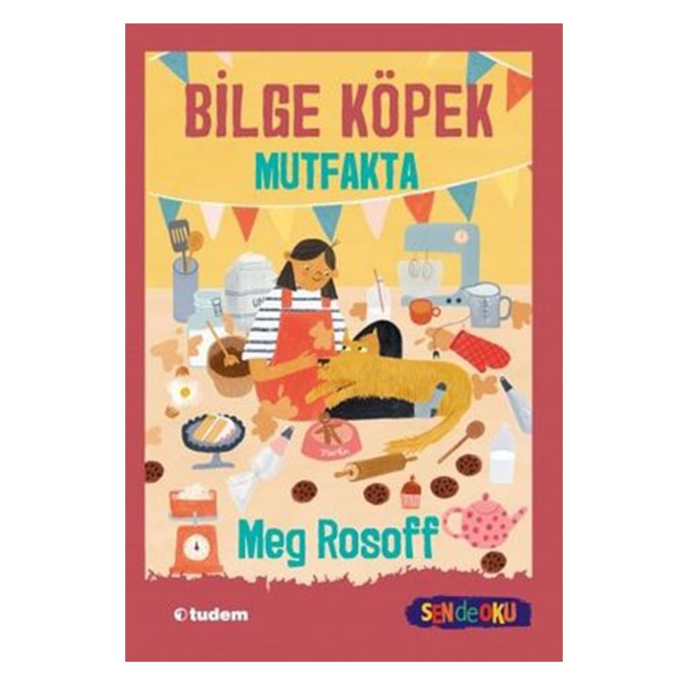 BİLGE KÖPEK MUTFAKTA - SEN DE OKU Çocuk Kitapları Uzmanı - Children's Books Expert