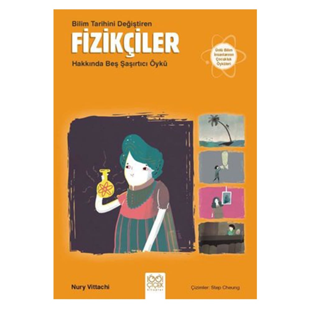 BİLİM TARİHİNİ DEĞİŞTİREN FİZİKÇİLER HAKKINDA BEŞ ŞAŞIRTICI ÖYKÜ Çocuk Kitapları Uzmanı - Children's Books Expert