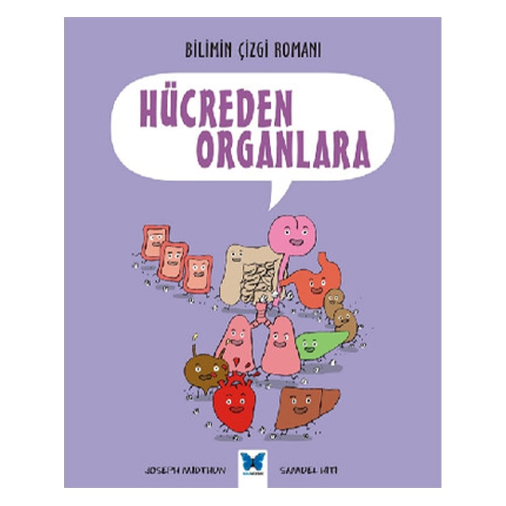 BİLİMİN ÇİZGİ ROMANI - HÜCREDEN ORGANLARA Çocuk Kitapları Uzmanı - Children's Books Expert
