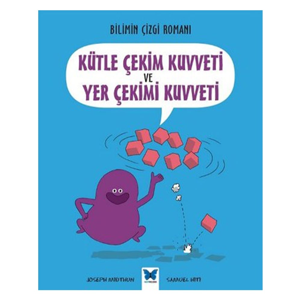 BİLİMİN ÇİZGİ ROMANI - KÜTLE ÇEKİM KUVVETİ VE YER Çocuk Kitapları Uzmanı - Children's Books Expert