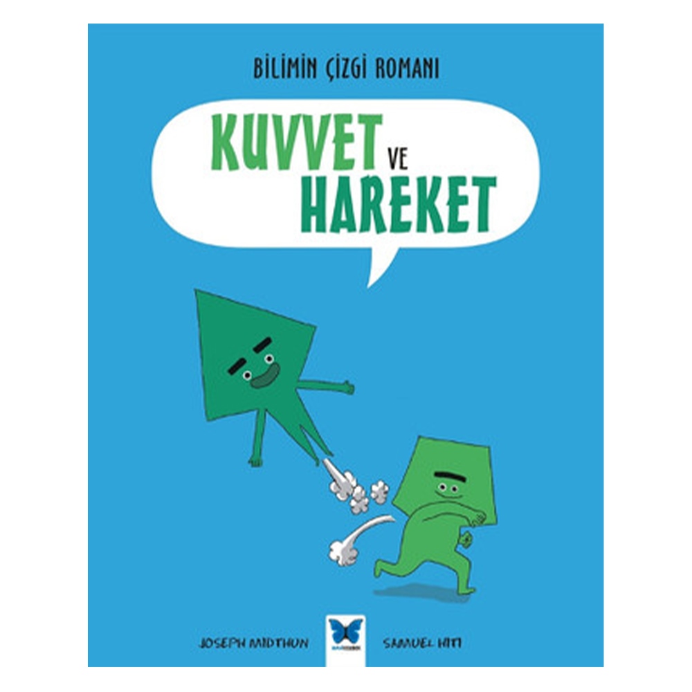 BİLİMİN ÇİZGİ ROMANI - KUVVET VE HAREKET Çocuk Kitapları Uzmanı - Children's Books Expert