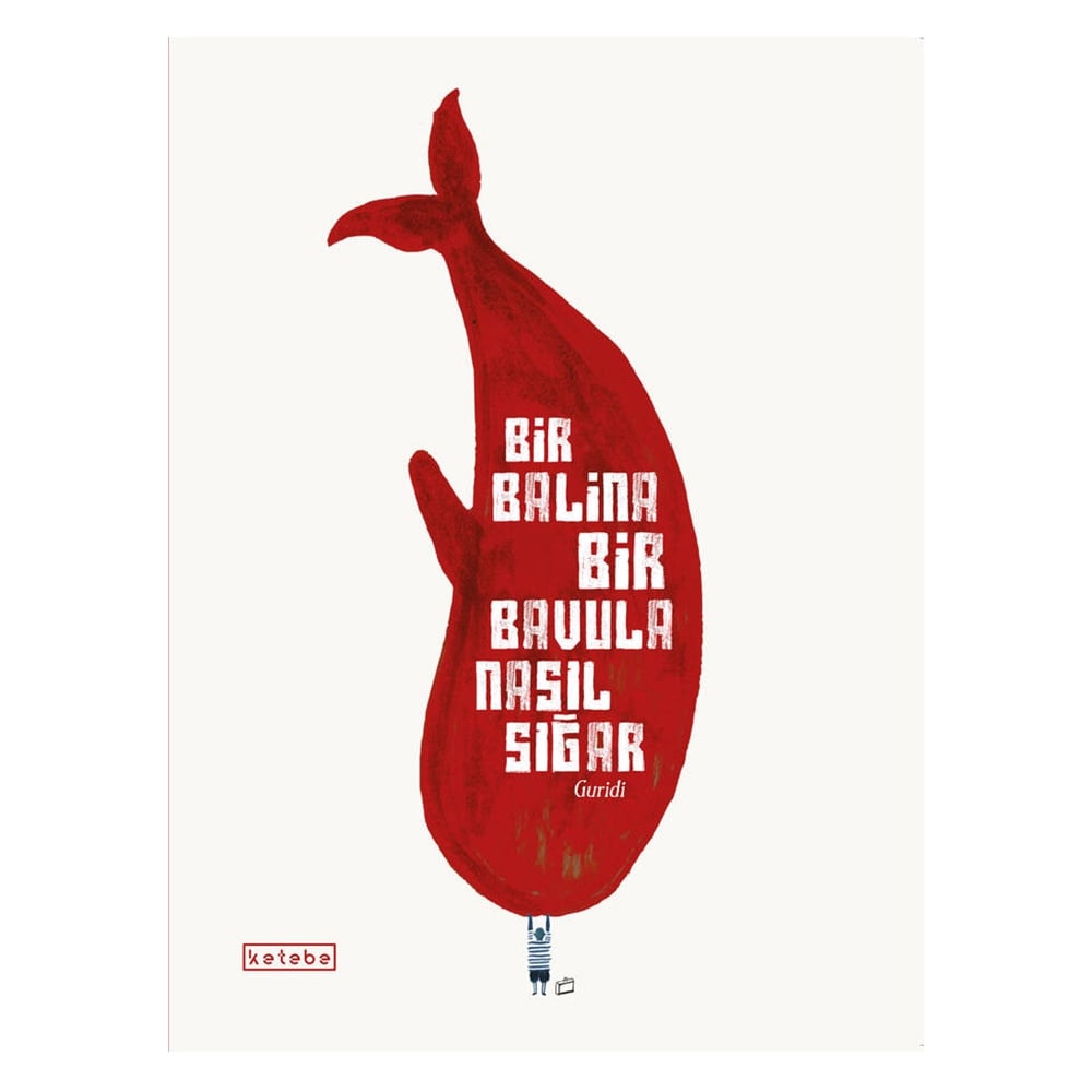 BİR BALİNA BİR BAVULA NASIL SIĞAR Çocuk Kitapları Uzmanı - Children's Books Expert