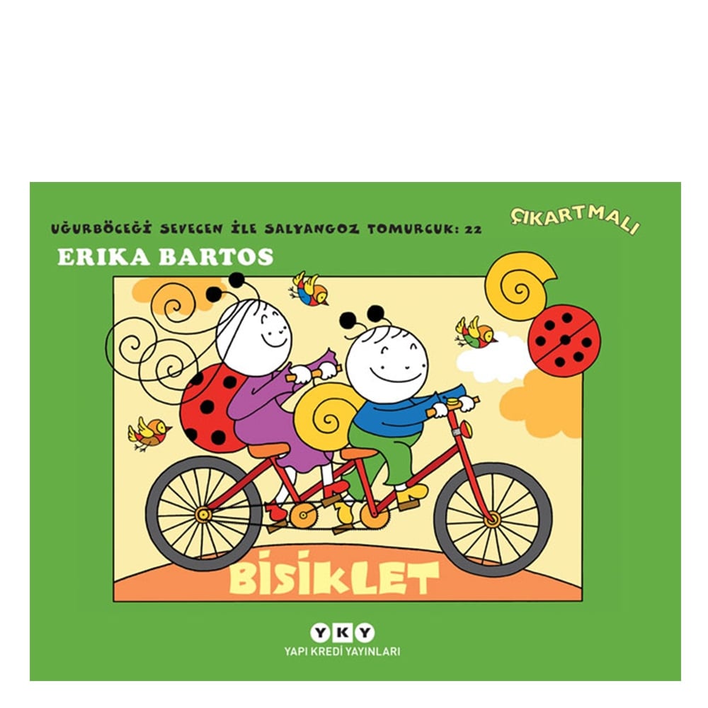 BİSİKLET 22 UĞURBÖCEĞİ SEVECEN İLE SALYANGOZ TOMURCUK Çocuk Kitapları Uzmanı - Children's Books Expert