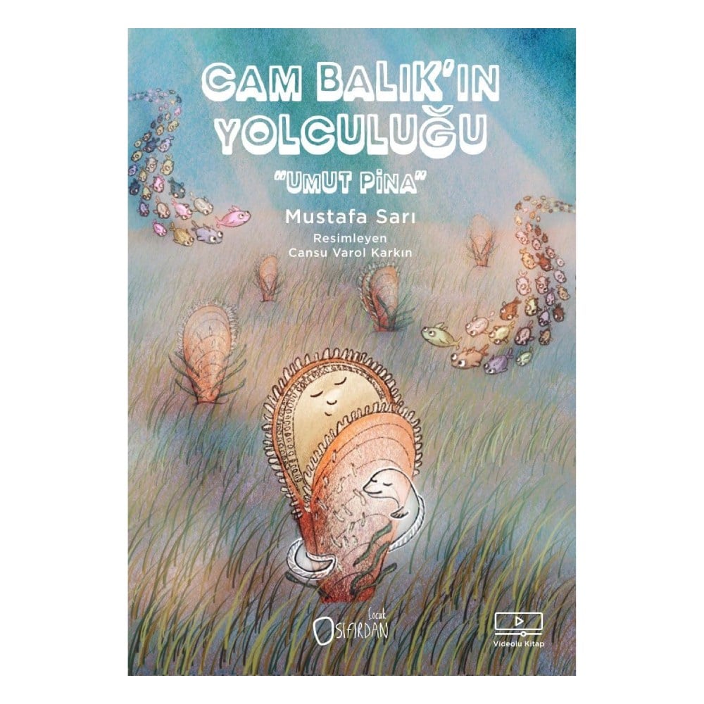 Cam Balıkın Yolculuğu - Umut Pina Çocuk Kitapları Uzmanı - Children's Books Expert