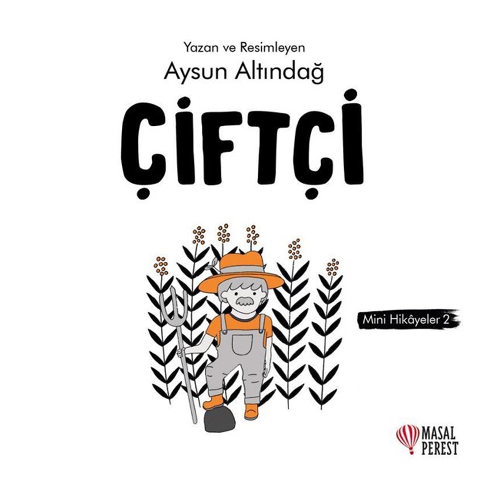 ÇİFTÇİ - MİNİ HİKAYELER 2
