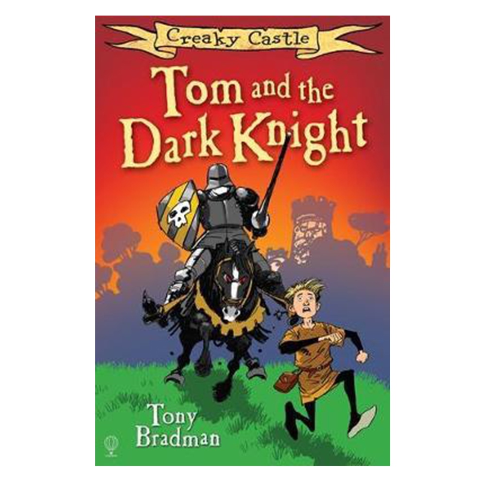 CREAKY CASTLE: TOM AND THE DARK KNIGHT (CREAKY CASTLE) Çocuk Kitapları Uzmanı - Children's Books Expert