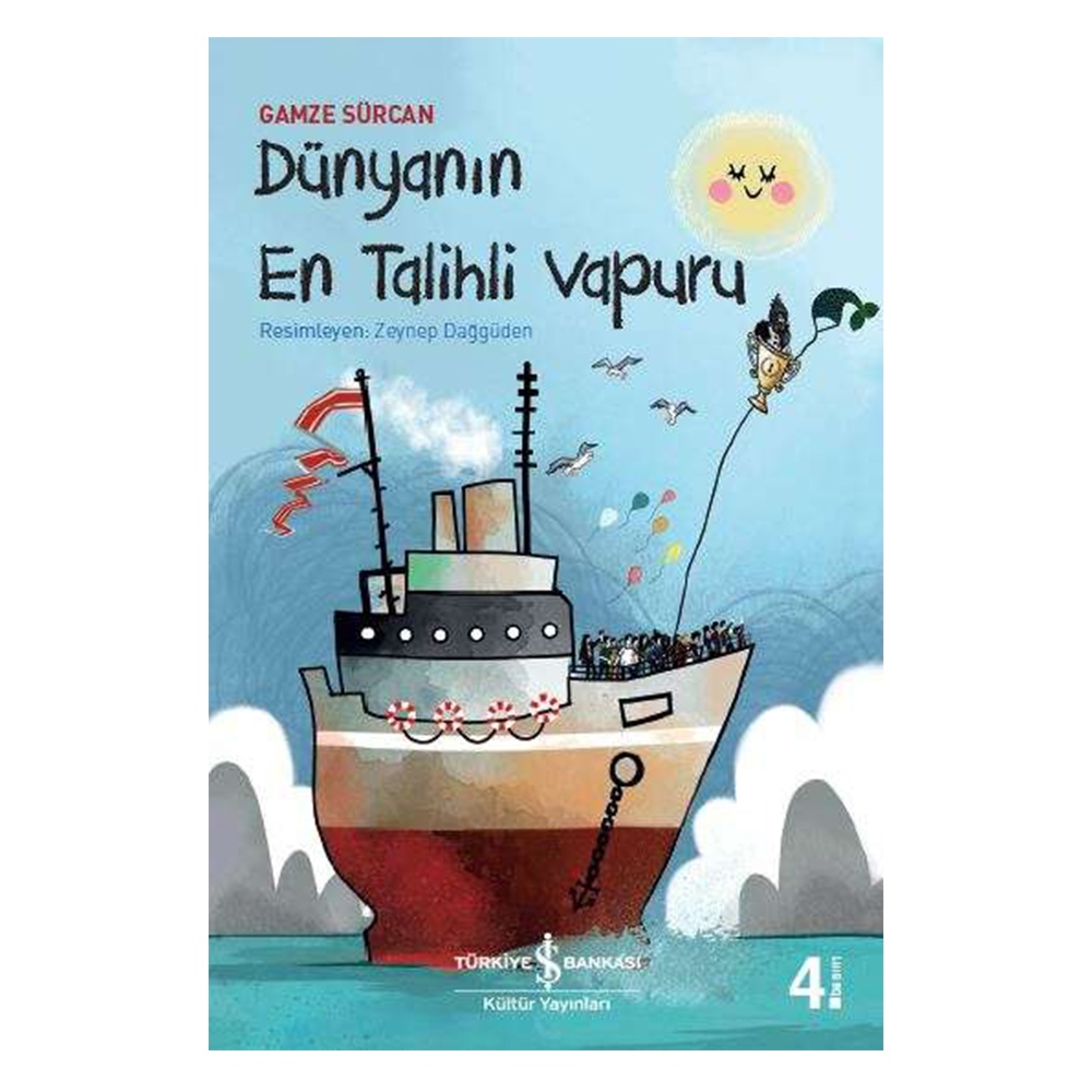 DÜNYANIN EN TALİHLİ VAPURU Çocuk Kitapları Uzmanı - Children's Books Expert