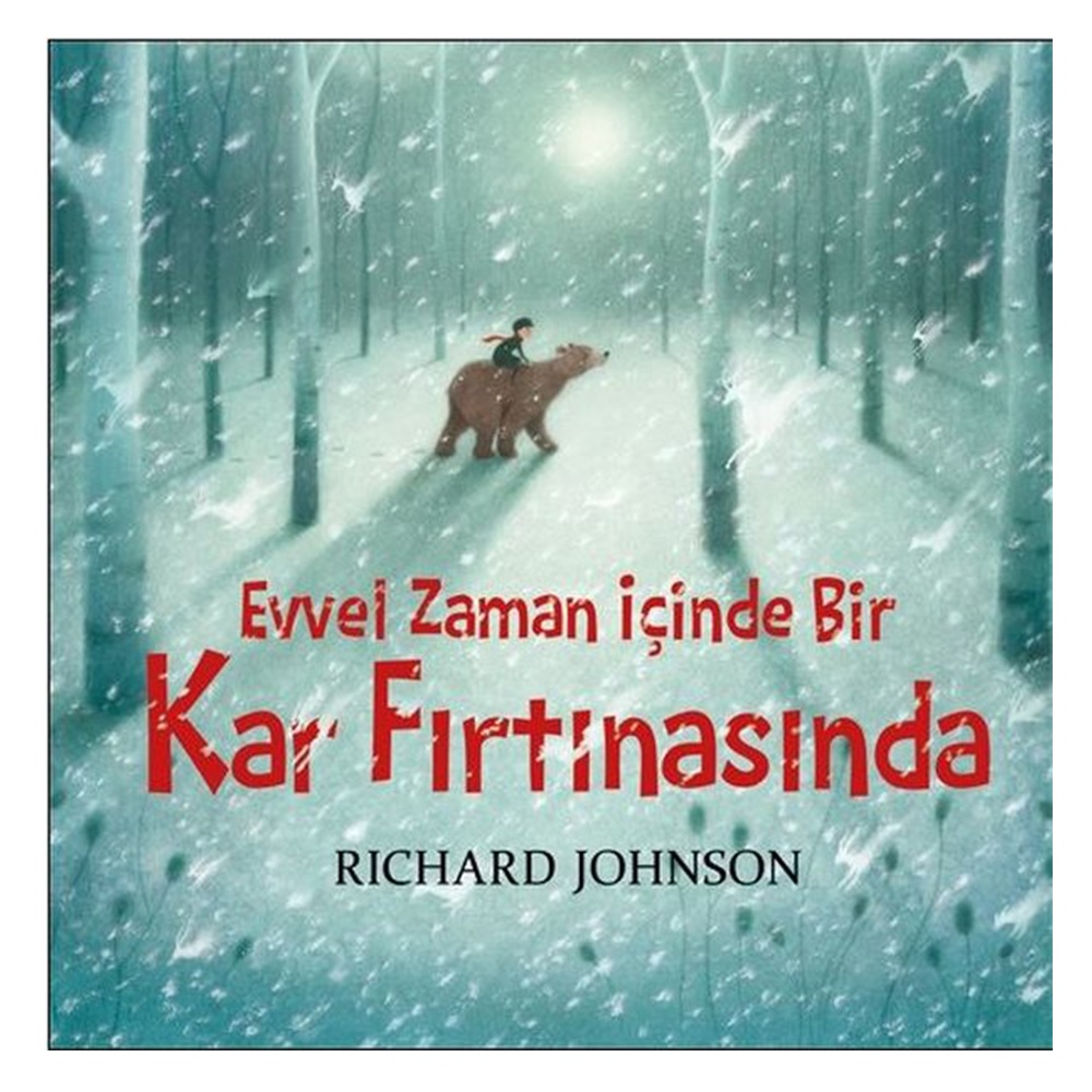 EVVEL ZAMAN İÇİNDE BİR KAR FIRTINASINDA