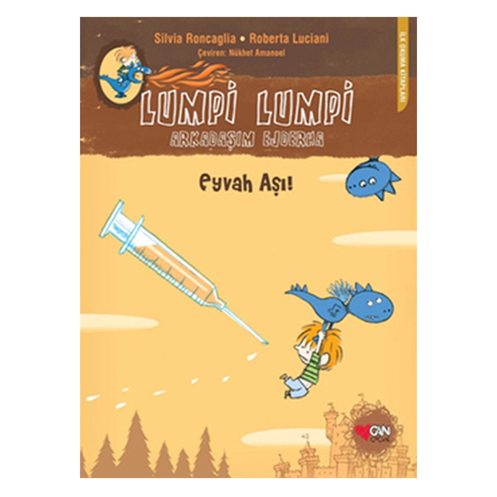 EYVAH AŞI! / LUMPİ LUMPİ ARKADAŞIM EJDERHA 3 Çocuk Kitapları Uzmanı - Children's Books Expert