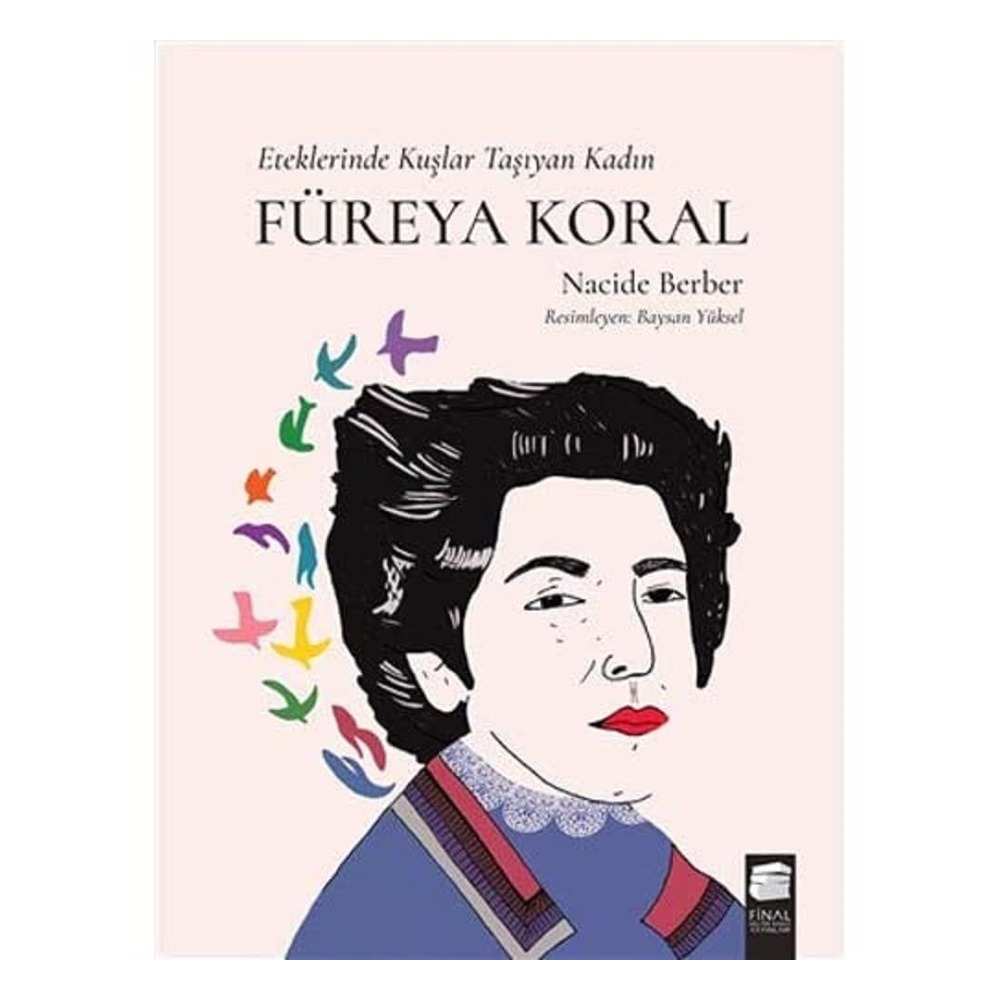 Füreya Koral-Eteklerinde Kuşlar Taşıyan Kadın Çocuk Kitapları Uzmanı - Children's Books Expert