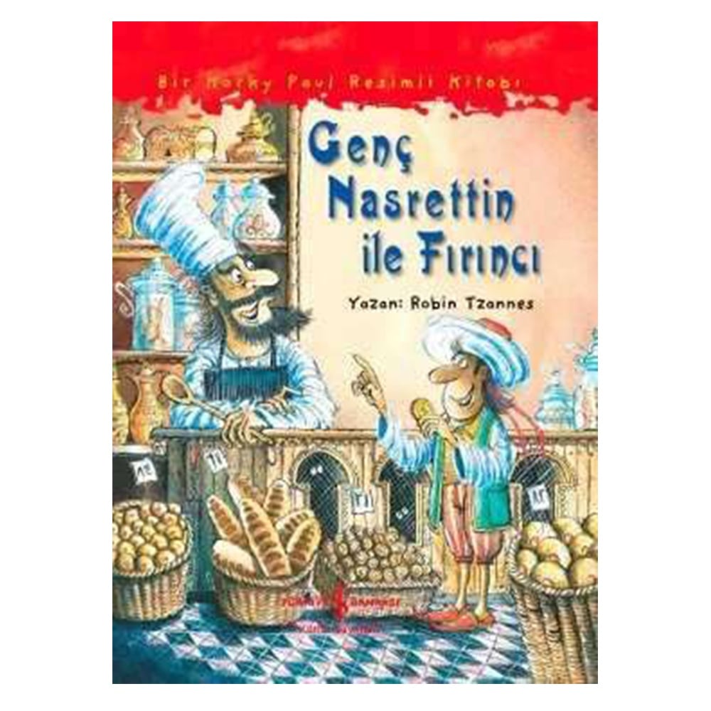 GENÇ NASRETTİN İLE FIRINCI ROBİN TZANNES Çocuk Kitapları Uzmanı - Children's Books Expert