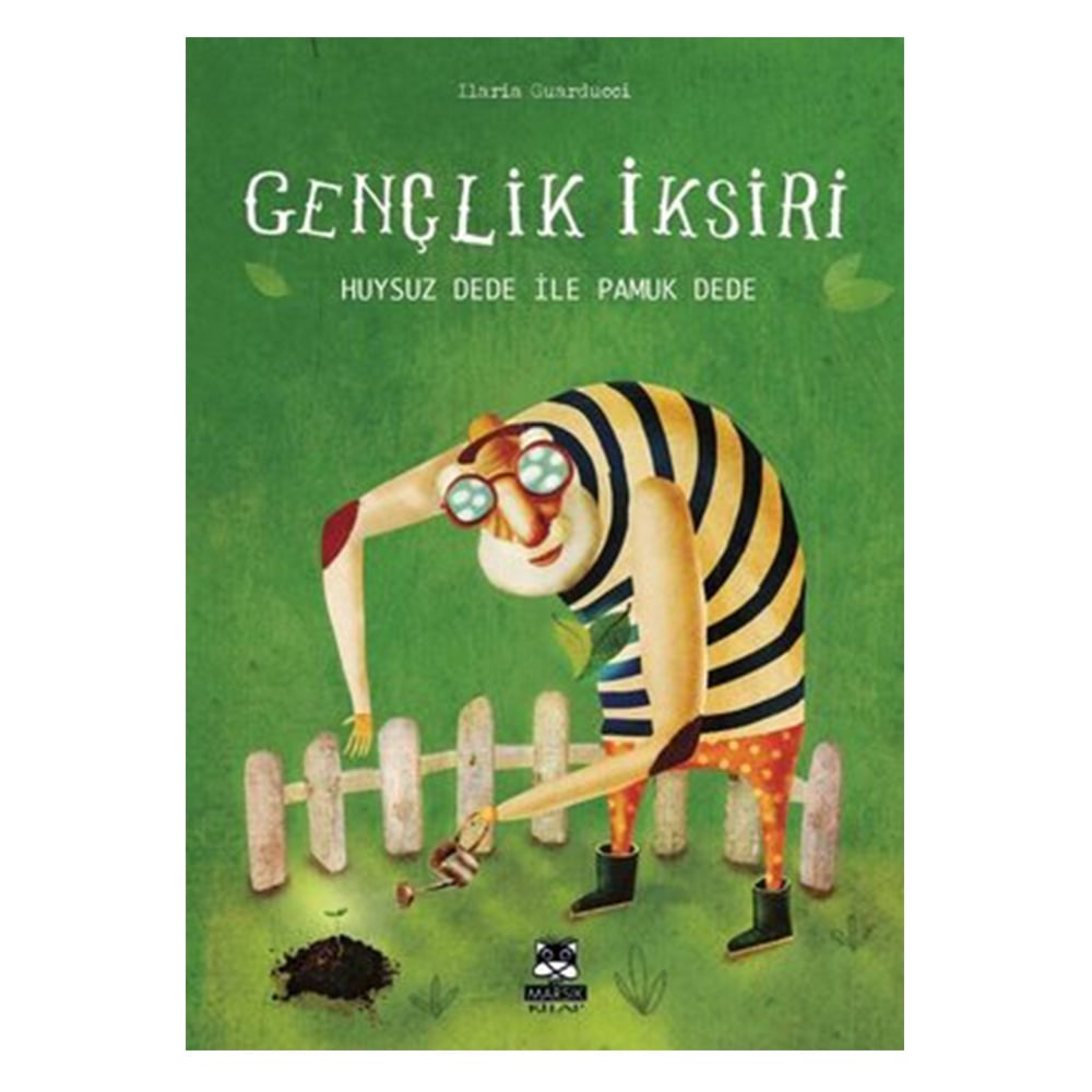 GENÇLİK İKSİRİ - HUYSUZ DEDE İLE PAMUK DEDE Çocuk Kitapları Uzmanı - Children's Books Expert