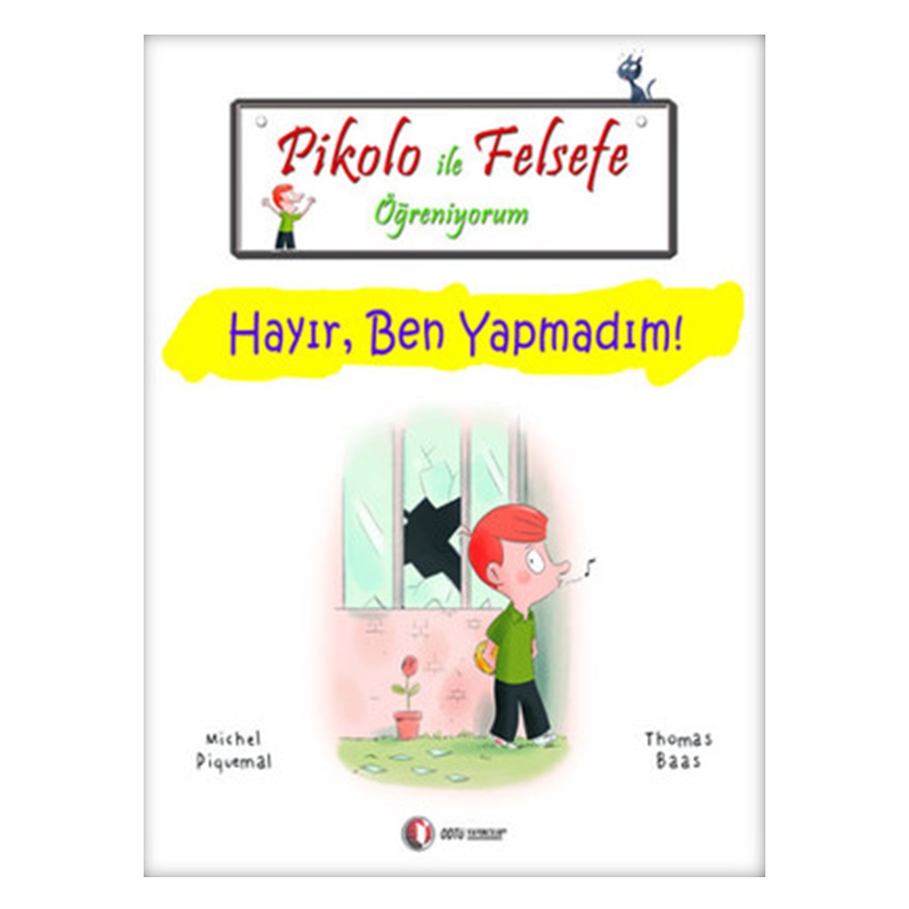 HAYIR BEN YAPMADIM! - PİKOLO İLE FELSEFE ÖĞRENİYORUM Çocuk Kitapları Uzmanı - Children's Books Expert