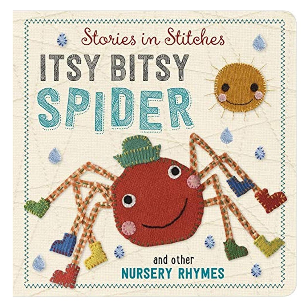 INCY WINCY SPIDER AND OTHER NURSERY RHYMES (STORIES IN STITCHES)