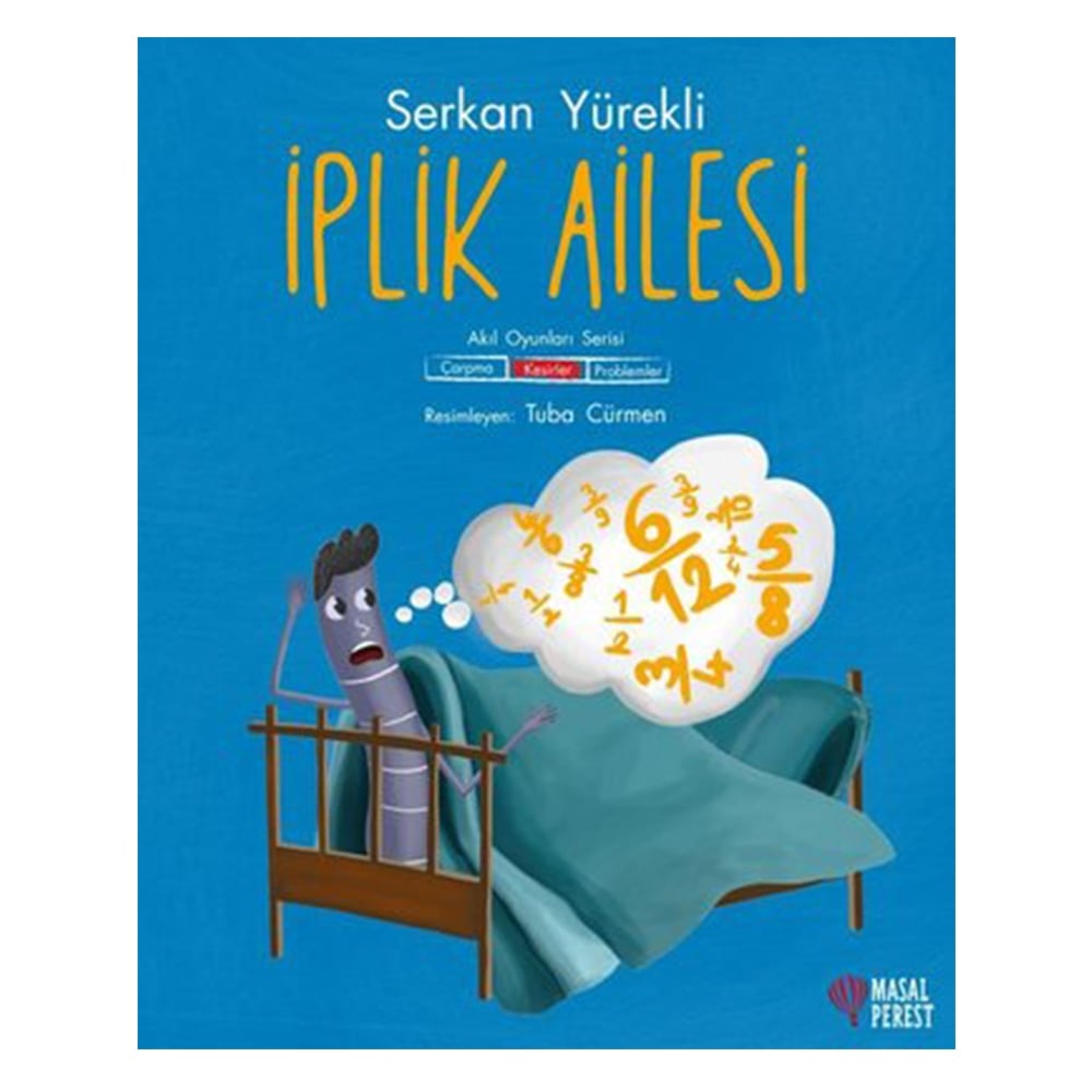İPLİK AİLESİ - KESİRLER Çocuk Kitapları Uzmanı - Children's Books Expert