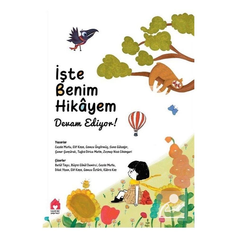 İşte Benim Hikayem - Devam Ediyor Çocuk Kitapları Uzmanı - Children's Books Expert