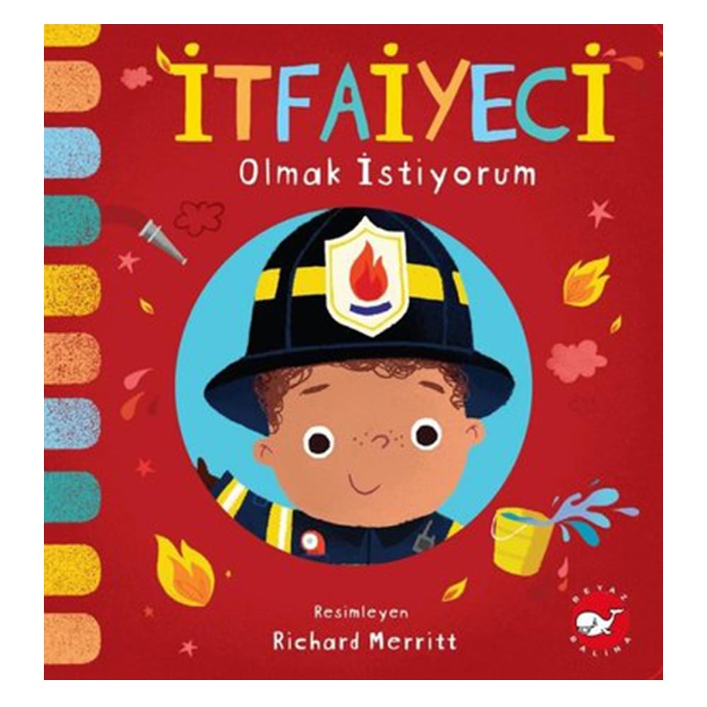 İTFAİYECİ OLMAK İSTİYORUM... Çocuk Kitapları Uzmanı - Children's Books Expert