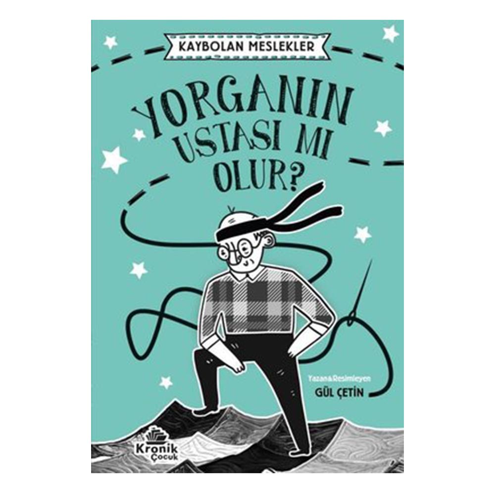 Kaybolan Meslekler - Yorganın Ustası Mı Olur Çocuk Kitapları Uzmanı - Children's Books Expert