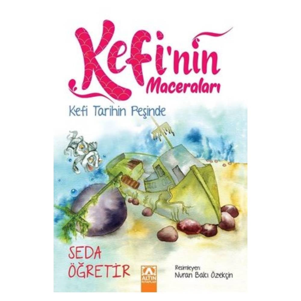 KEFİ TARİHİN PEŞİNDE-KEFİ'NİN MACERALARI Çocuk Kitapları Uzmanı - Children's Books Expert