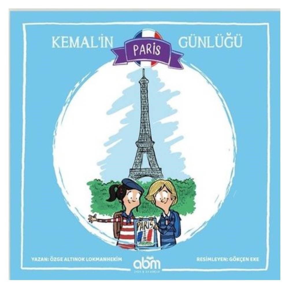 KEMAL İN PARİS GÜNLÜĞÜ Çocuk Kitapları Uzmanı - Children's Books Expert