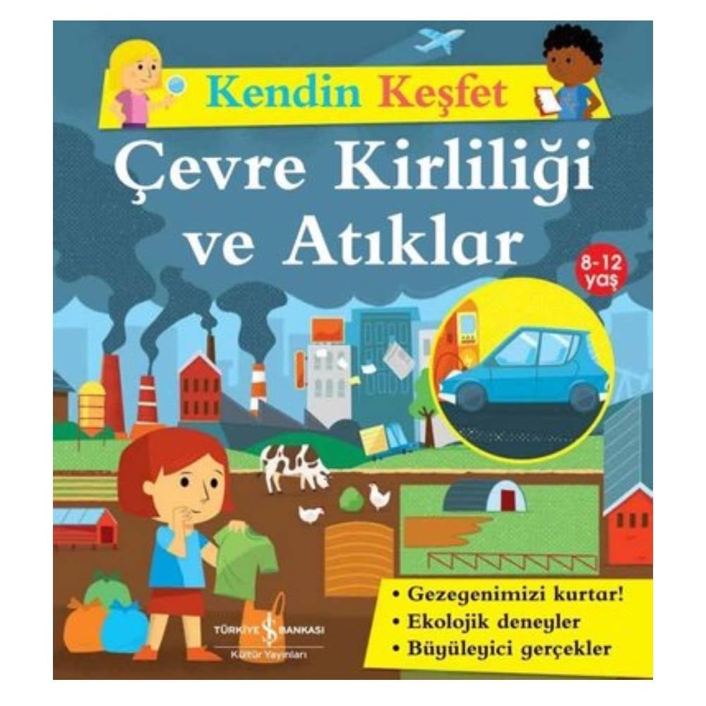 KENDİN KEŞFET - ÇEVRE KİRLİLİĞİ VE ATIKLAR Çocuk Kitapları Uzmanı - Children's Books Expert