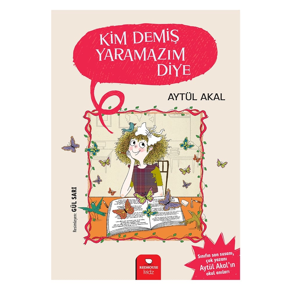 KİM DEMİŞ YARAMAZ DİYE Çocuk Kitapları Uzmanı - Children's Books Expert