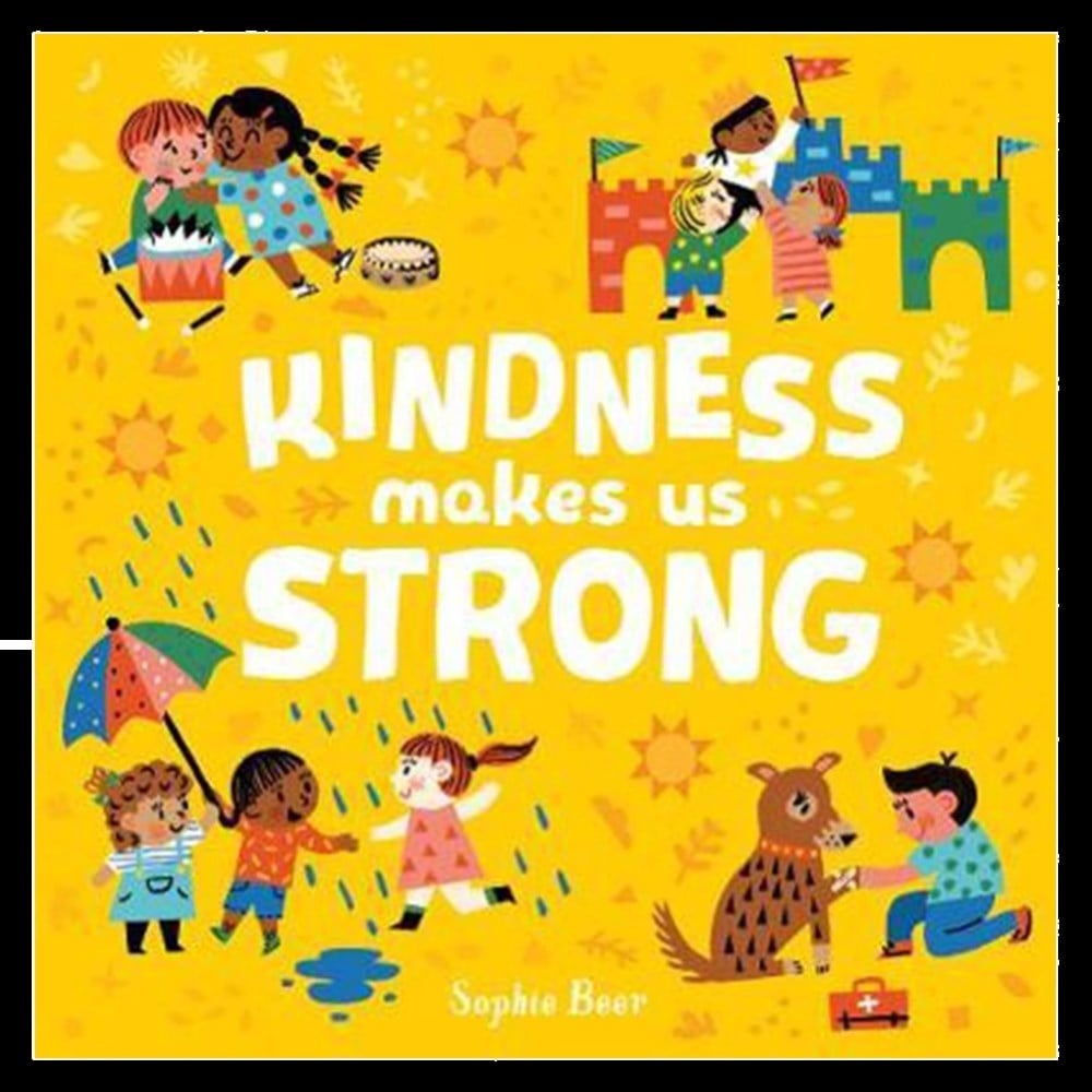 Kindness Makes Us Strong