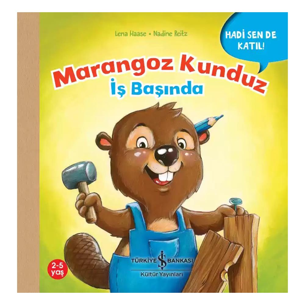 MARANGOZ KUNDUZ İŞ BAŞINDA Çocuk Kitapları Uzmanı - Children's Books Expert