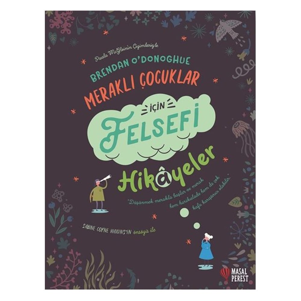 MERAKLI ÇOCUKLAR İÇİN FELSEFİ HİKAYELER