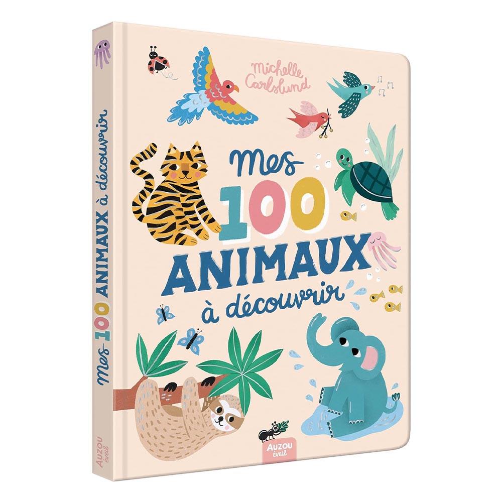 Mes 100 Anımaux A Decouvrir By Michelle Carlslund