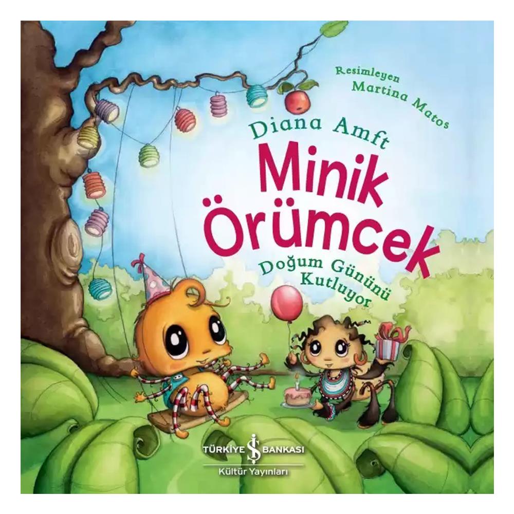 MİNİK ÖRÜMCEK DOĞUM GÜNÜNÜ KUTLUYOR Çocuk Kitapları Uzmanı - Children's Books Expert