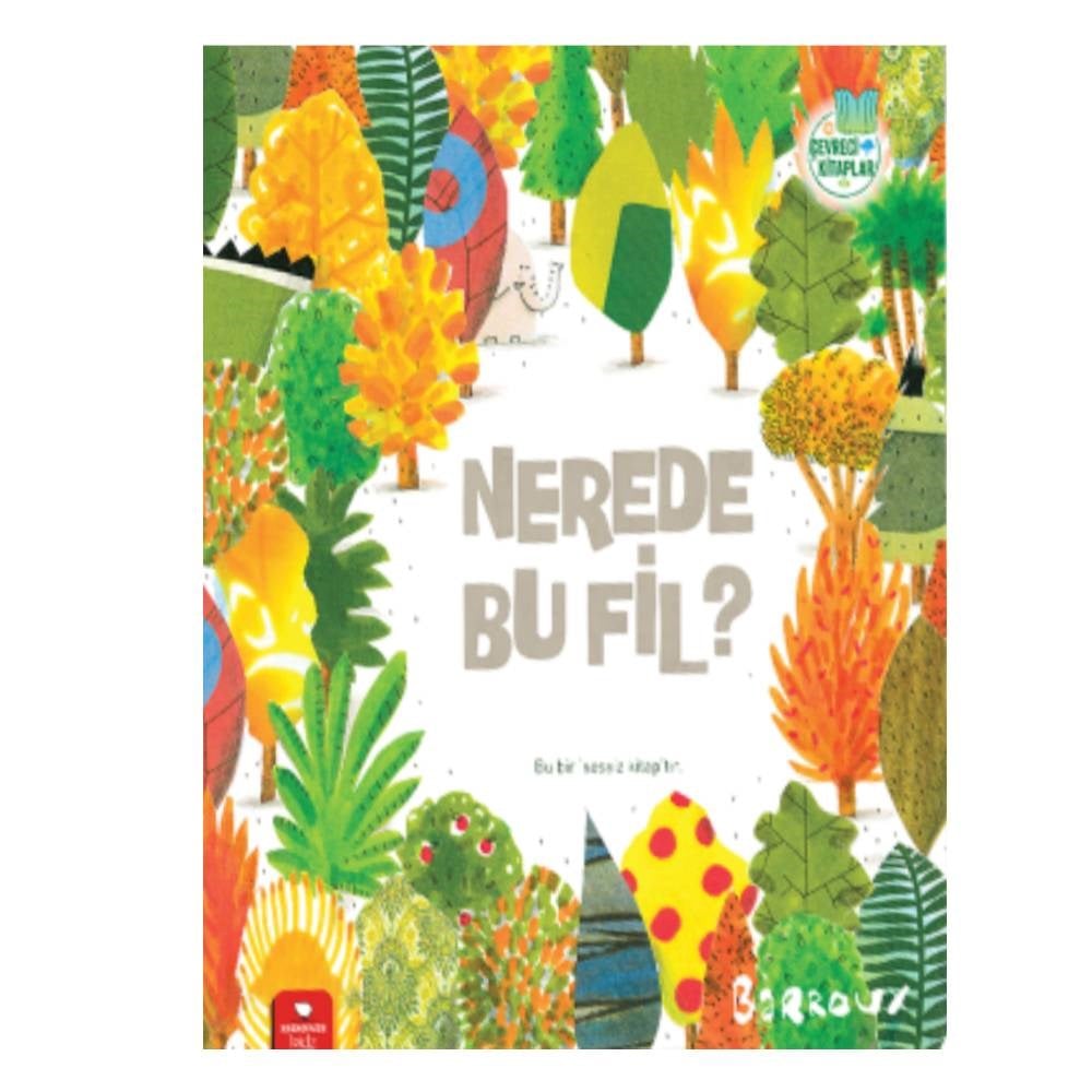 NEREDE BU FİL - ÇEVRECİ KİTAPLAR Çocuk Kitapları Uzmanı - Children's Books Expert