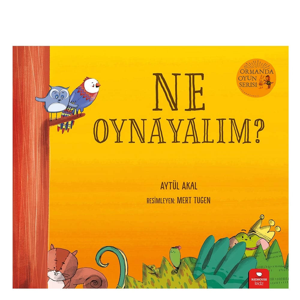 ORMANDA OYUN SERİSİ 1- NE OYNAYALIM? Çocuk Kitapları Uzmanı - Children's Books Expert
