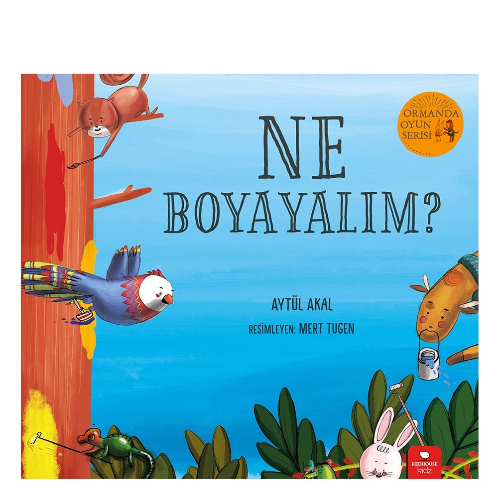 ORMANDA OYUN SERİSİ 2- NE BOYAYALIM? Çocuk Kitapları Uzmanı - Children's Books Expert