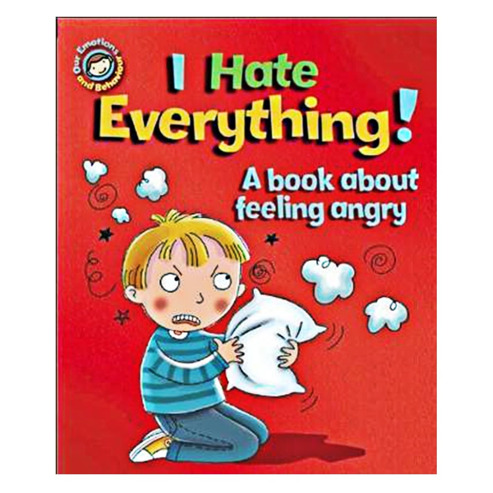 OUR EMOTIONS AND BEHAVIOUR - I HATE EVERYTHING! #yeni gelenler Çocuk Kitapları Uzmanı - Children's Books Expert