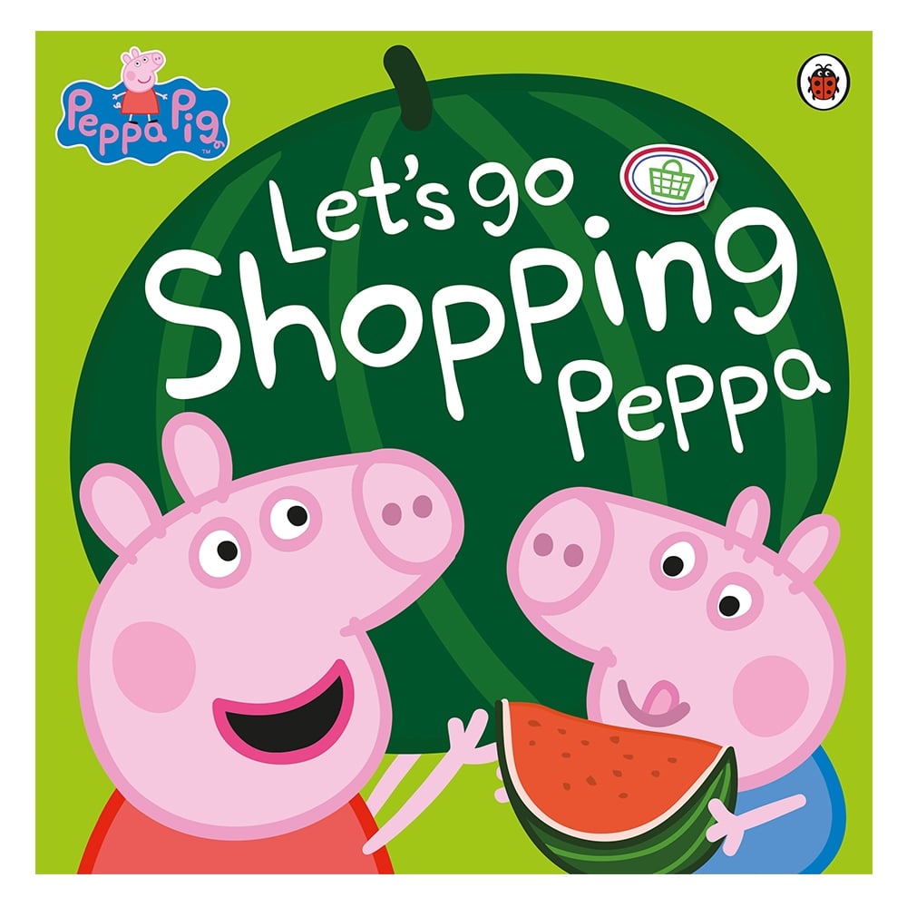 PEPPA PIG: LETS GO SHOPPING PEPPA Çocuk Kitapları Uzmanı - Children's Books Expert