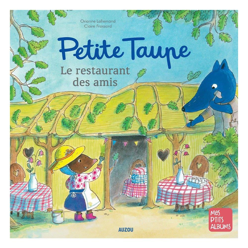 Petite Taupe, Le Restaurant Des Amis Çocuk Kitapları Uzmanı - Children's Books Expert