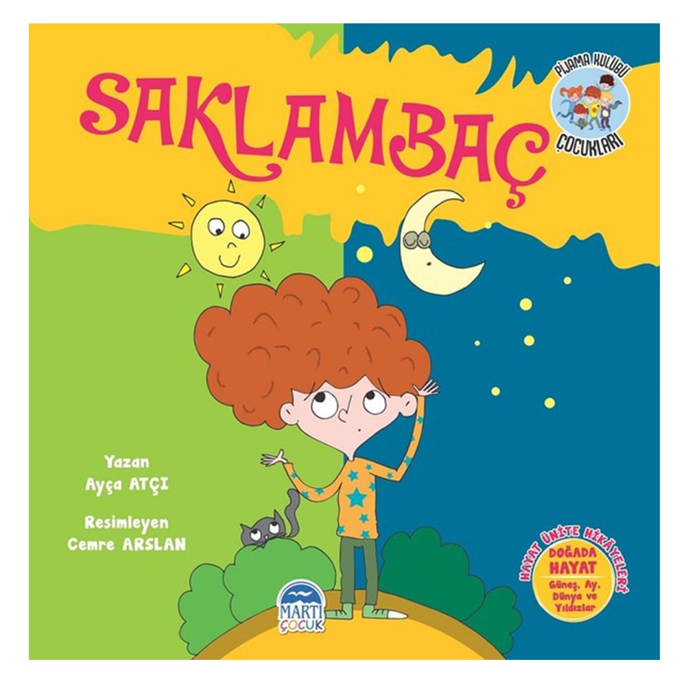 PİJAMA KULÜBÜ ÇOCUKLARI - SAKLAMBAÇ