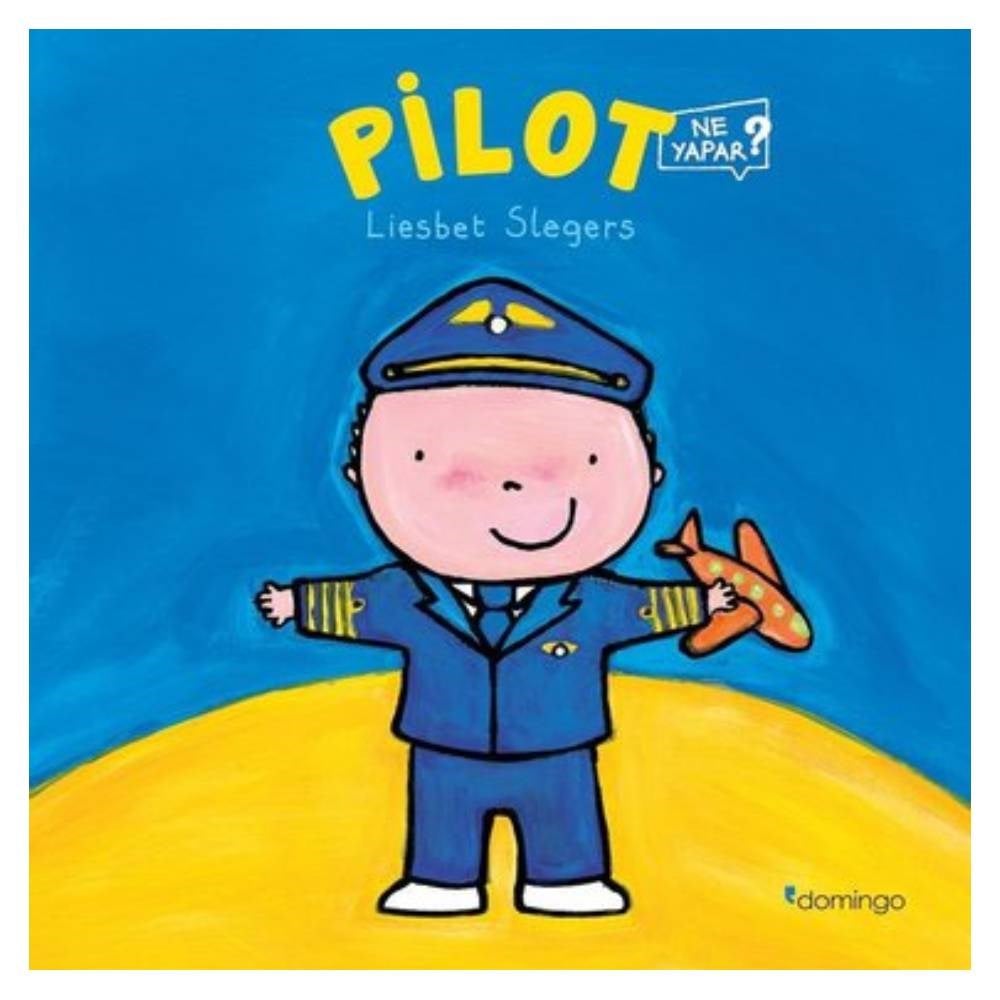 PİLOT NE YAPAR? Çocuk Kitapları Uzmanı - Children's Books Expert