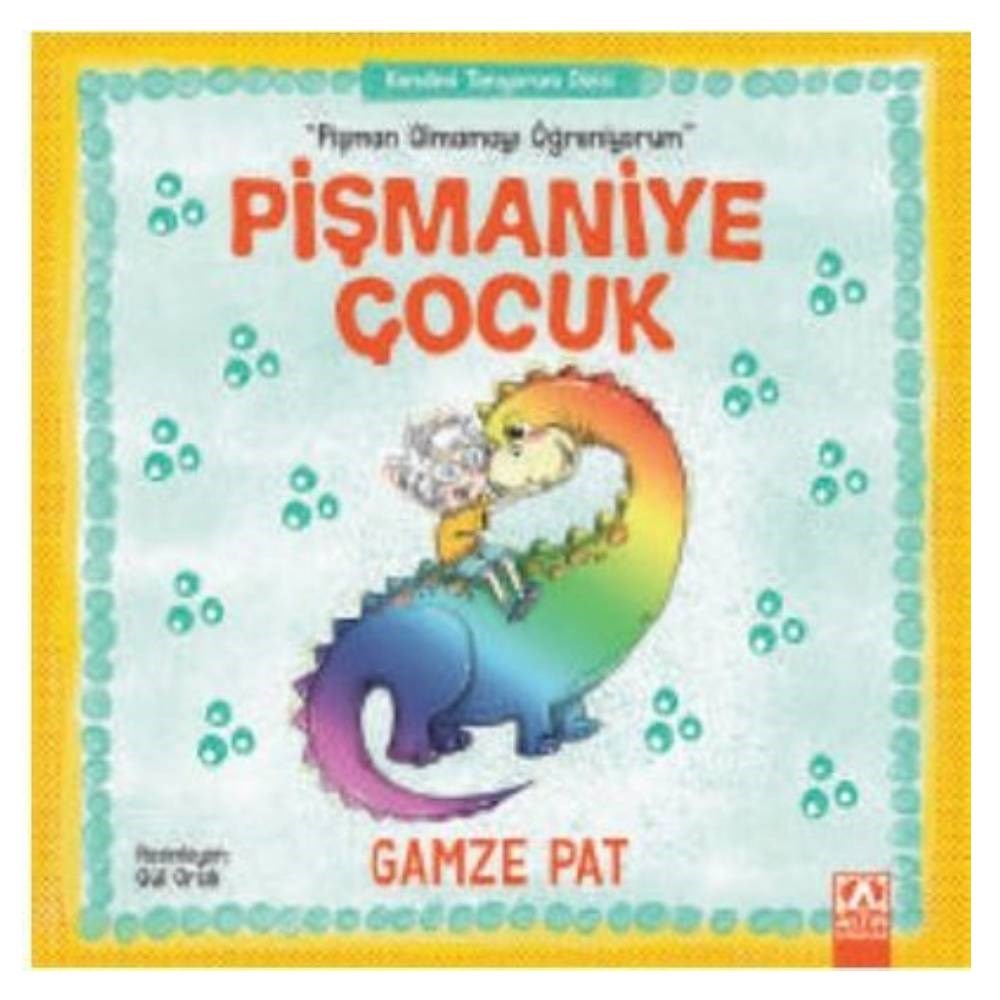 PİŞMAN OLMAMAYI ÖĞRENİYORUM-PİŞMANİYE ÇOCUK Çocuk Kitapları Uzmanı - Children's Books Expert