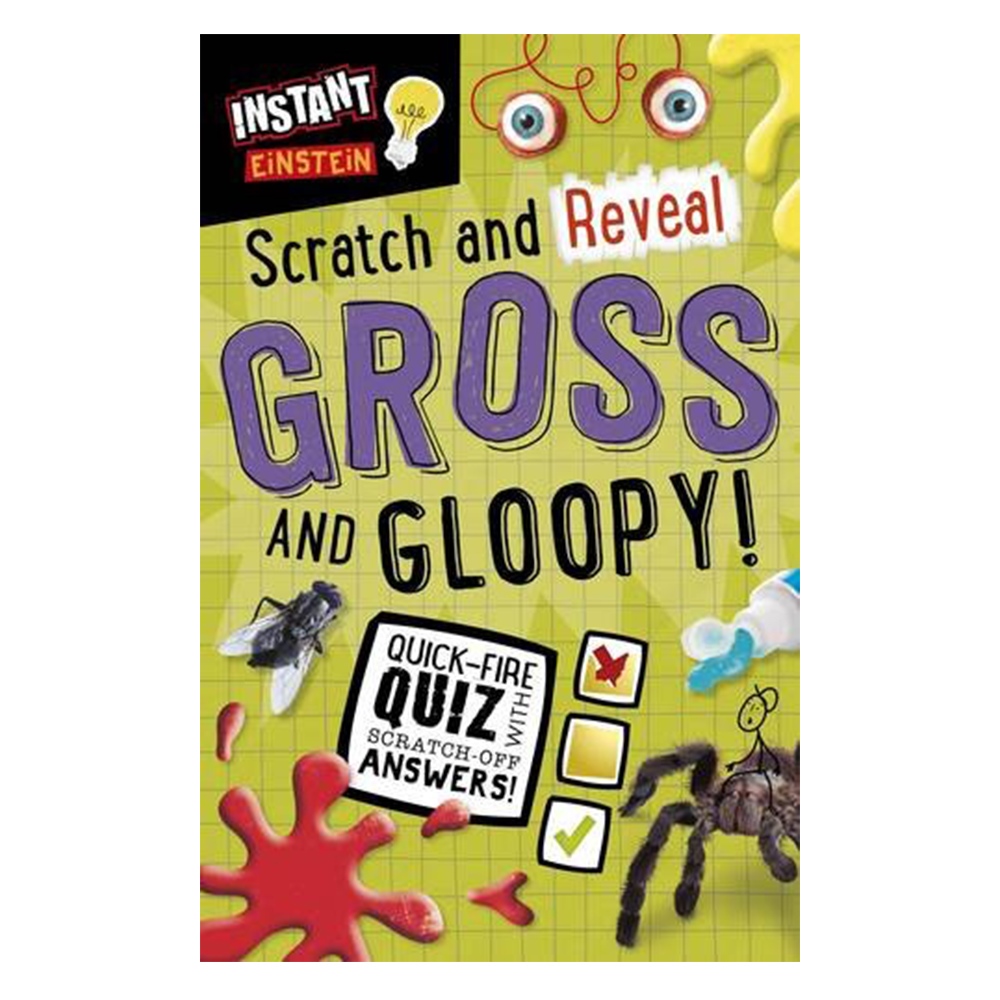 SCRATCH AND REVEAL GROSS AND GLOOPY!