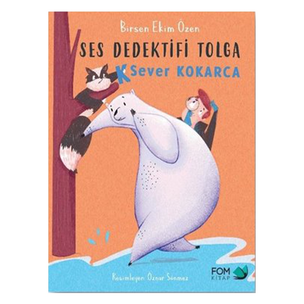 SES DEDEKTİFİ TOLGA K SEVER KOKARCA Çocuk Kitapları Uzmanı - Children's Books Expert