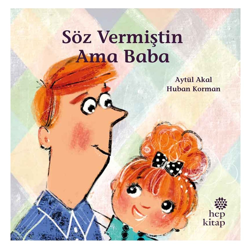 SÖZ VERMİŞTİN AMA BABA