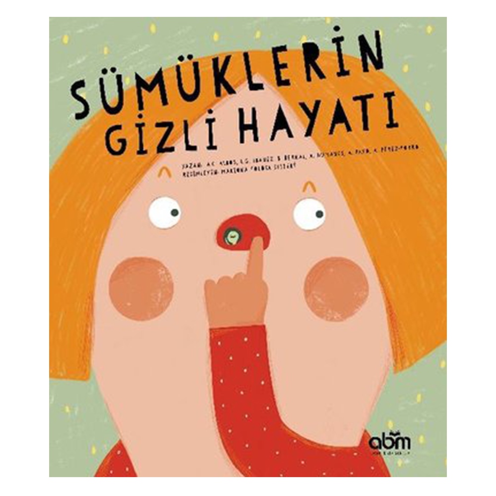 SÜMÜKLERİN GİZLİ HAYATI Çocuk Kitapları Uzmanı - Children's Books Expert
